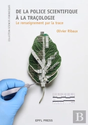 Police Scientifique : Le Renseignement Par La Trace (2e Édition)