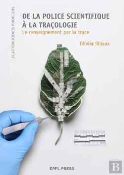 Bertrand.pt - Police Scientifique : Le Renseignement Par La Trace (2e Édition)