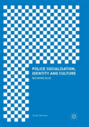 Police Socialisation, Identity And Culture
