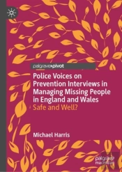 Police Voices On Prevention Interviews In Managing Missing People In England And Wales