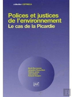Bertrand.pt - Polices Et Justices De L'Environnement ; Le Cas De La Picardie