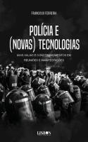 Polícia e (Novas) Tecnologias