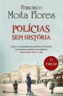 Polícias Sem História