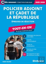 Policier Adjoint Et Cadet De La République : Tout-En-Un (Catégorie C) ; Epreuves De Sélection (Édition 2025/2026)