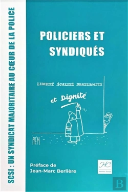 Bertrand.pt - Policiers Et Syndiques - Un Syndicat Au Coeur De La Police