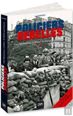 Bertrand.pt - Policiers Rebelles, Une Résistance Oubliée : La Police