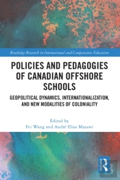 Policies And Pedagogies Of Canadian Offshore Schools