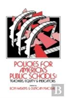 Policies For America'S Public Schools