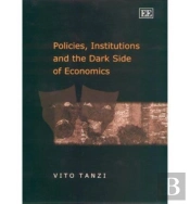Policies, Institutions And The Dark Side Of Economics