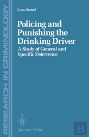 Policing And Punishing The Drinking Driver