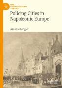 Policing Cities In Napoleonic Europe