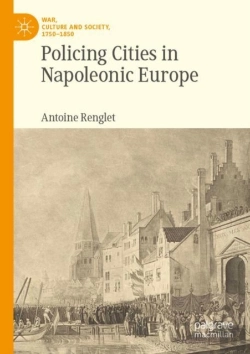 Bertrand.pt - Policing Cities In Napoleonic Europe