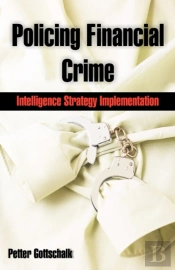 Policing Financial Crime: Intelligence S