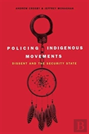 Policing Indigenous Movements