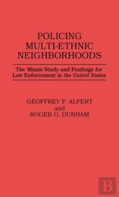 Policing Multi-Ethnic Neighborhoods