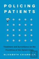 Policing Patients