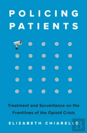 Policing Patients