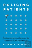 Policing Patients