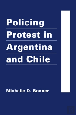 Bertrand.pt - Policing Protest In Argentina And Chile