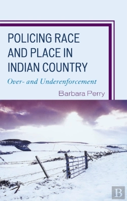 Bertrand.pt - Policing Race And Place In Indian Country