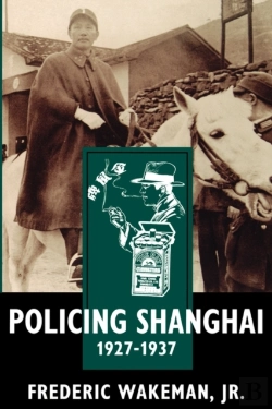 Bertrand.pt - Policing Shanghai, 1927-1937