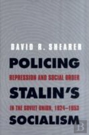 Policing Stalin'S Socialism