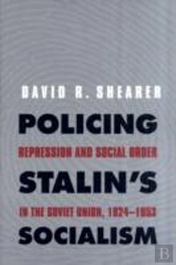 Bertrand.pt - Policing Stalin'S Socialism