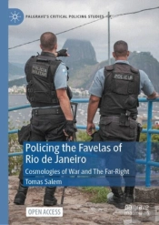 Policing The Favelas Of Rio De Janeiro