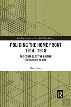 Bertrand.pt - Policing The Home Front 1914-1918