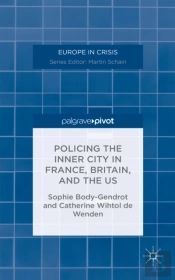 Policing The Inner City In France, Britain, And The Us