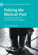 Policing The Mexican Past