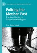 Policing The Mexican Past