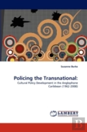 Policing The Transnational