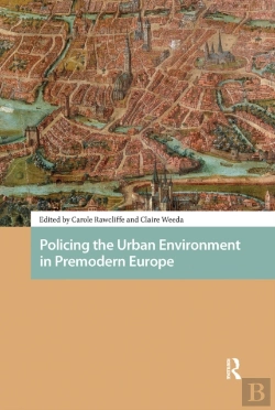 Bertrand.pt - Policing The Urban Environment In Premodern Europe