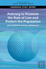 Policing To Promote The Rule Of Law And Protect The Population