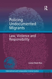 Policing Undocumented Migrants