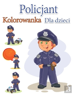 Bertrand.pt - Policjant Kolorowanka Dla Dzieci: Bohate