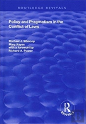 Policy And Pragmatism In The Conflict Of Laws