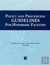 Policy And Procedural Guidelines For Hyperbaric Facilities