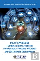 Policy Approaches To Direct Digital Frontier Technologies Towards Inclusive And Sustainable Development