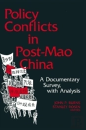 Policy Conflicts In Post-Mao China: A Documentary Survey With Analysis