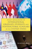 Policy Implications Of International Graduate Students And Postdoctoral Scholars In The United States