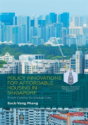 Policy Innovations For Affordable Housing In Singapore