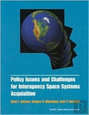 Policy Issues And Challenges For Interagency Space System Acquisition