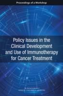 Policy Issues In The Clinical Development And Use Of Immunotherapy For Cancer Treatment
