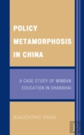 Policy Metamorphosis In China