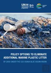 Policy Options To Eliminate Additional Marine Plastic Litter By 2050 Under The G20 Osaka Blue Ocean Vision