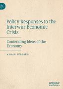 Policy Responses To The Interwar Economic Crisis