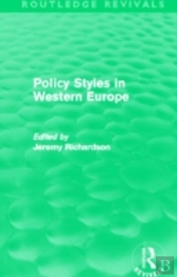Bertrand.pt - Policy Styles In Western Europe (Routledge Revivals)