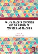 Policy, Teacher Education And The Quality Of Teachers And Teaching